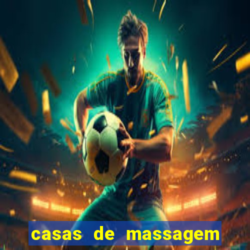 casas de massagem em porto alegre